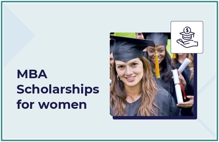 Fully Funded Mba Scholarships for Women 2024 - Check and Apply Now